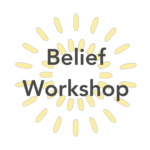 Belief workshop