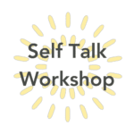 Self Talk Workshop