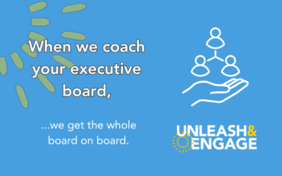 Unleash & Engage 23 Executive Board Coaching: Building a Stronger Leadership Team